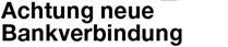 Imprint mit Text: Achtung neue Bankverbindung BLAU