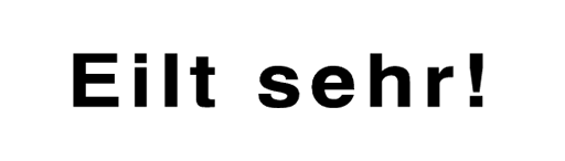 Holzstempel mit Text: Eilt sehr! 