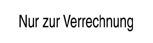 Holzstempel mit Text: Nur zur Verrechnung 