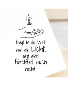 Motivstempel mit Spruch: ...sagt allen fürchtet euch nicht!  